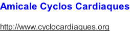 Amicale Cyclos Cardiaques   http://www.cyclocardiaques.org