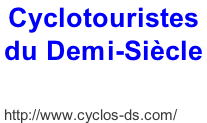 Cyclotouristes du Demi-Siècle     http://www.cyclos-ds.com/